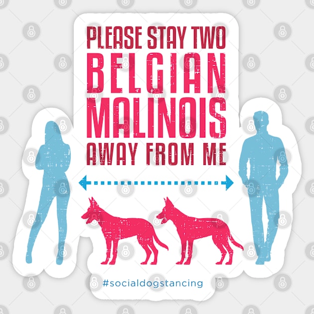 Belgian Malinois Social Distancing Guide Sticker by Rumble Dog Tees